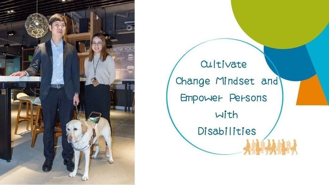 Cultivate Change Mindset and Empower Persons with Disabilities